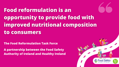 Food reformulation is an opportunity to provide healthier and more nutritious food choices to consumers.